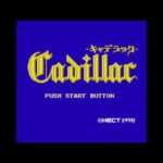 【FC】キャデラック