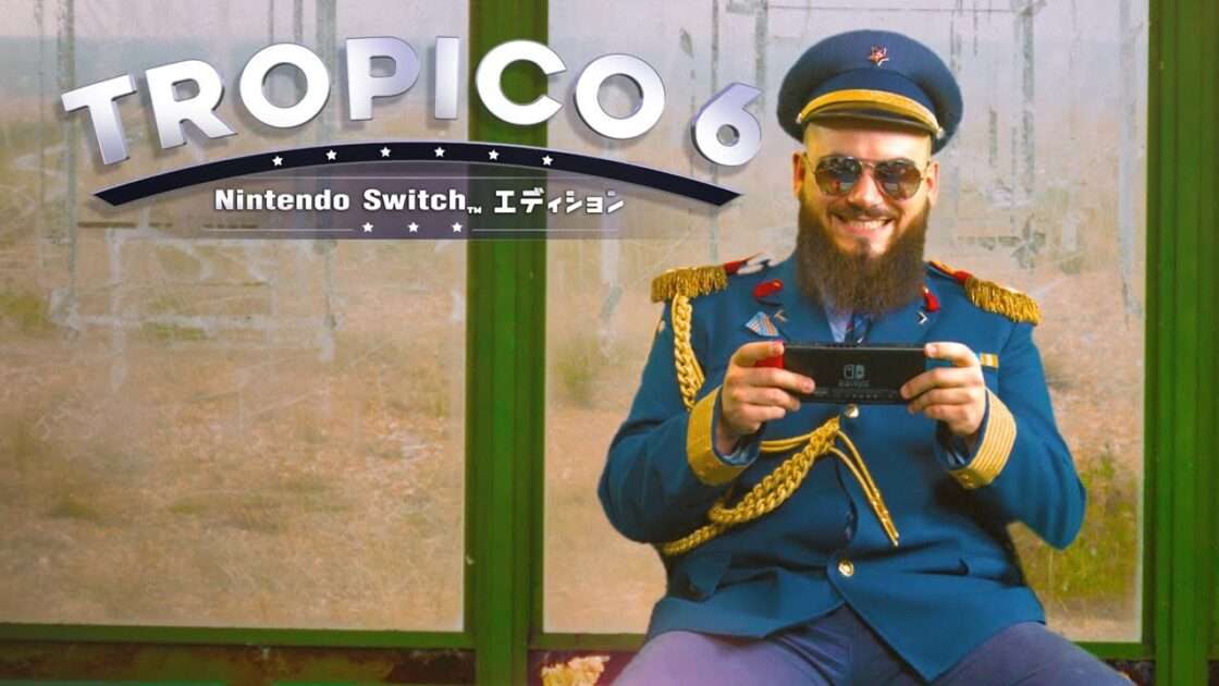 【NS】トロピコ 6 Nintendo Switchエディション