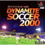 【PS】ダイナマイトサッカー2000