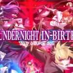 【NS/PS5/PS4/PC】UNDER NIGHT IN-BIRTH II Sys: Celes