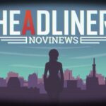 【NS/PS4/XONE】ヘッドライナー:ノヴィニュース