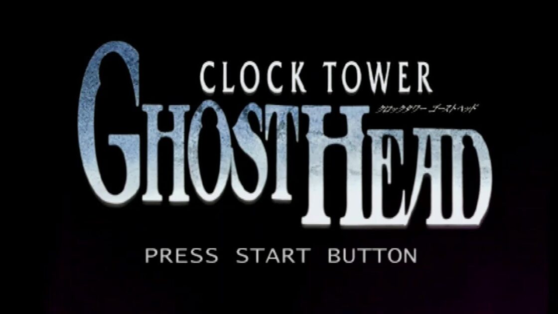 【PS】クロックタワーゴーストヘッド