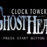 【PS】クロックタワーゴーストヘッド